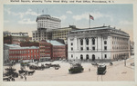 Market Square, showing Turks Head Bldg. and Post Office, Providence, R. I. by Danziger & Berman, New Haven, Conn.